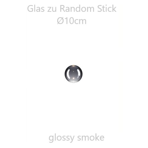 Glas Ø10cm Random Stick - glossy smoke